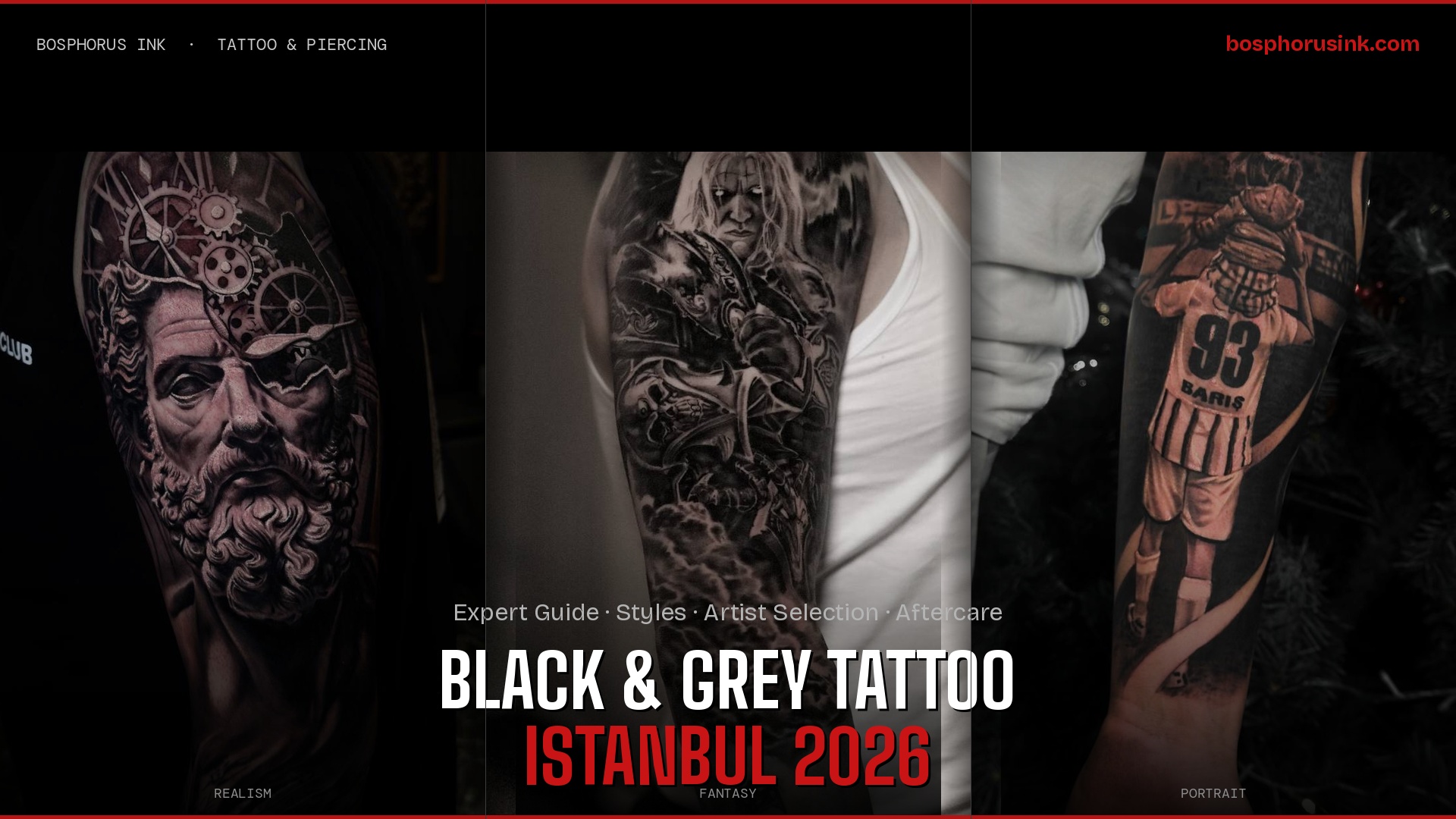 Black - Grey Tattoo Istanbul 2026 | Uzman Rehber