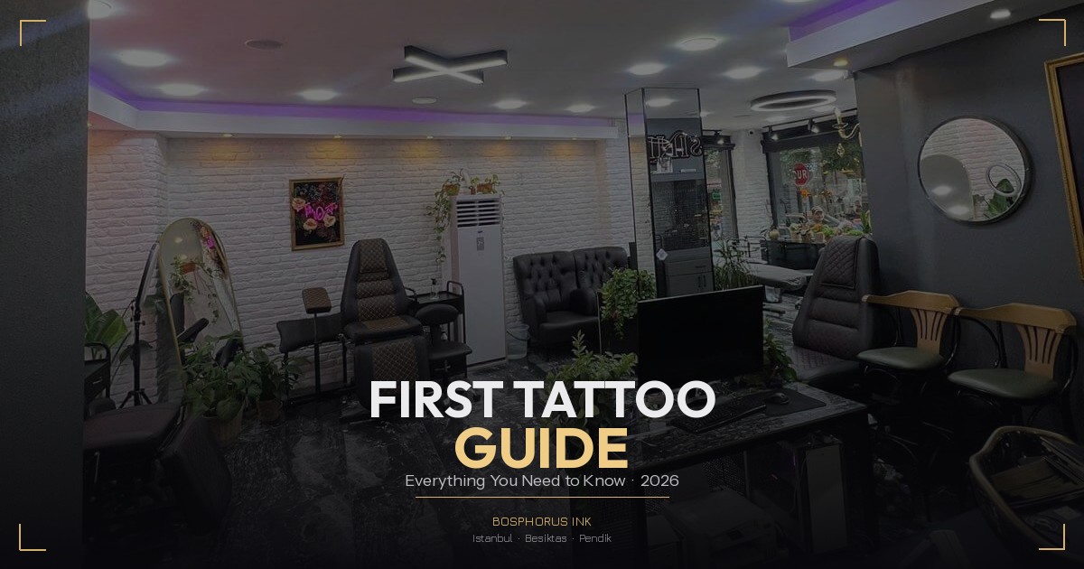 First tattoo guide Istanbul Bosphorus Ink – design selection, placement advice and aftercare