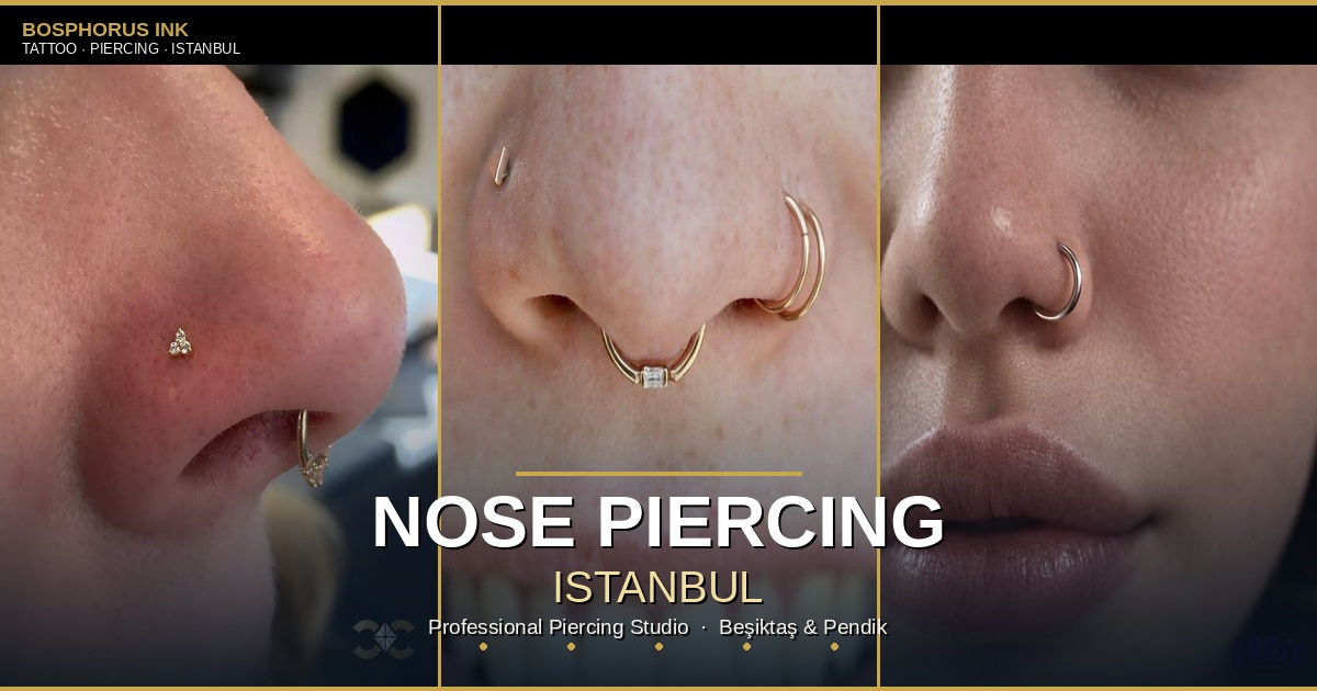 Nose Piercing Istanbul 2026 | Complete Guide by Bosphorus Ink