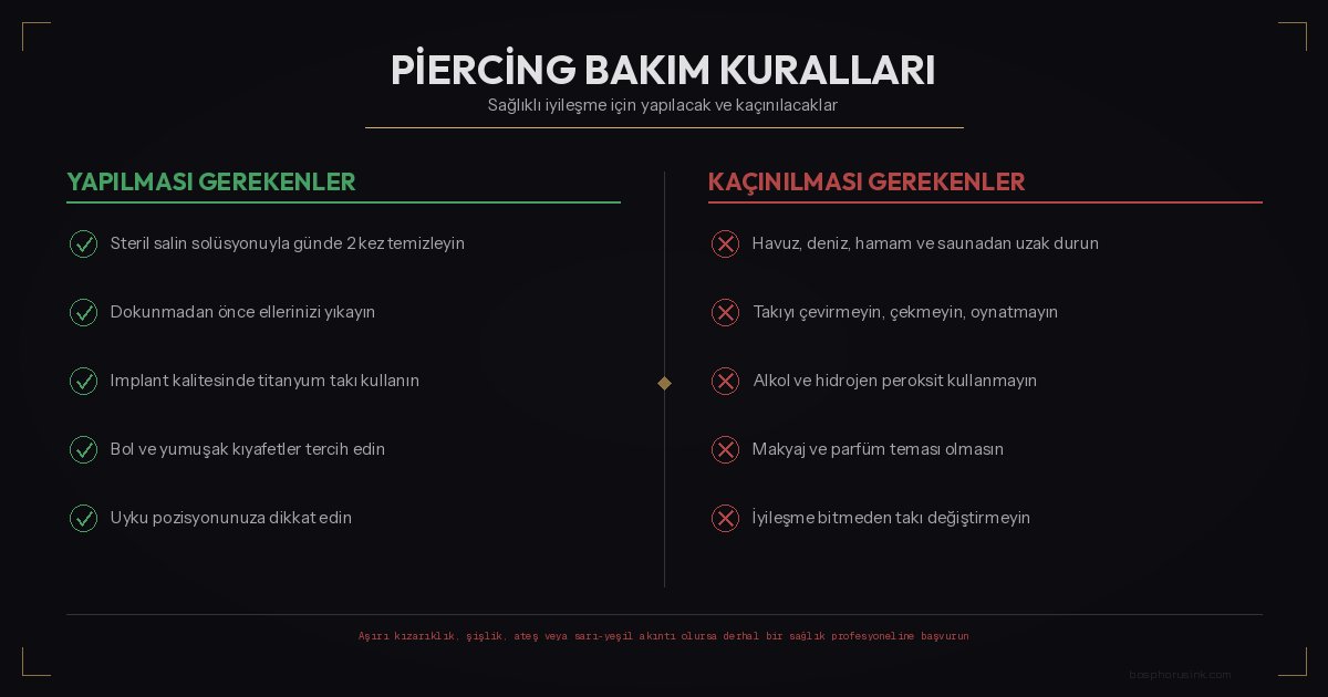 Piercing bakım kuralları - yapılacaklar ve ka&ccedil;ınılacaklar